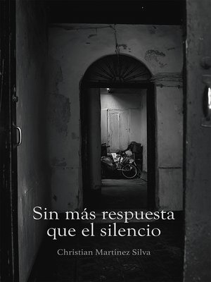 cover image of Sin más respuesta que el silencio